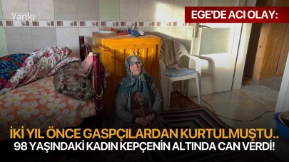 Ege'de acı olay: İki yıl önce gaspçılardan kurtulmuştu.. 98 yaşındaki kadın kepçenin altında can verdi!