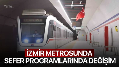 İzmir metrosunda sefer programlarında değişiklik