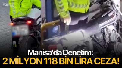 Manisa'da Denetim: 2 Milyon 118 Bin Lira Ceza!