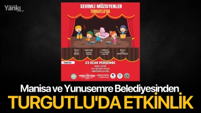 Manisa ve Yunusemre Belediyesinden Turgutlu'da etkinlik