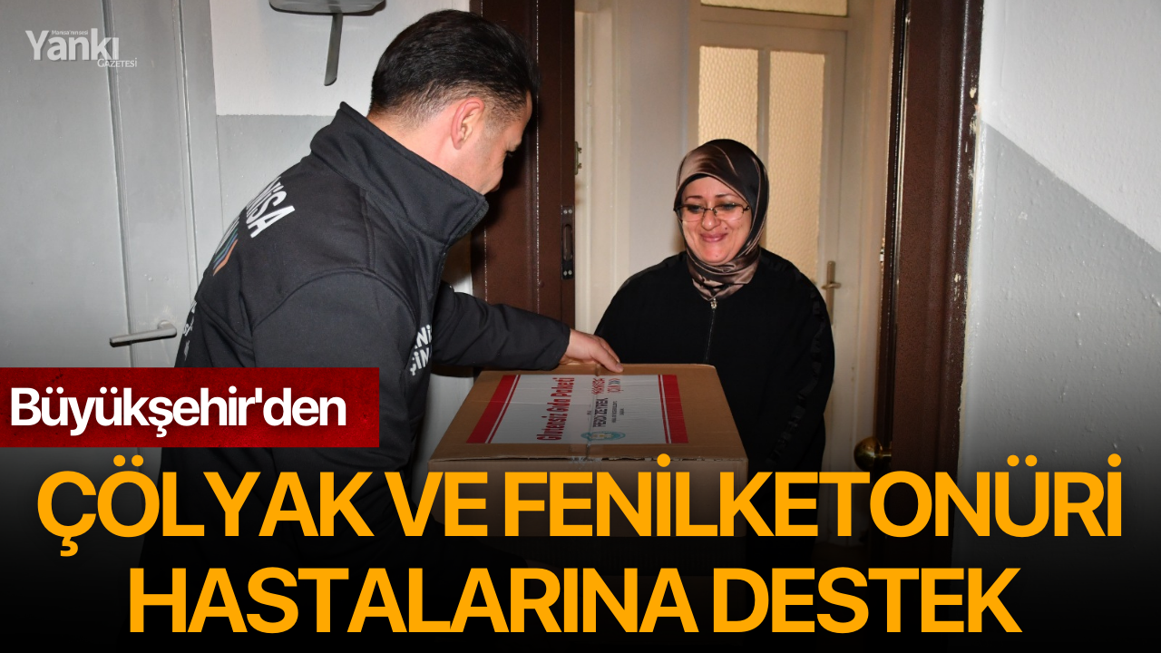 Büyükşehir'den Çölyak ve Fenilketonüri Hastalarına Destek