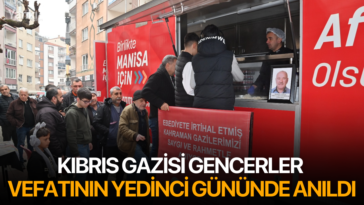 Kıbrıs Gazisi Gencerler Vefatının Yedinci Gününde Anıldı