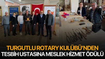 Rotary'den Turgutlulu Tesbih Ustasına Meslek Hizmet Ödülü