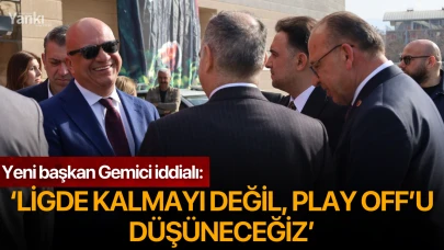 Yeni başkan Gemici iddialı: ‘Ligde kalmayı değil, play off’u düşüneceğiz’