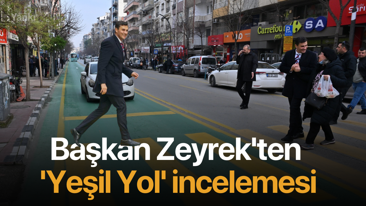 Başkan Zeyrek'ten 'Yeşil Yol' incelemesi