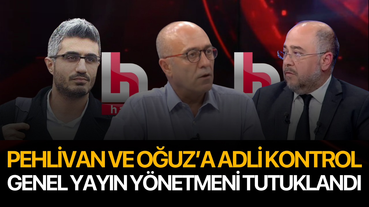 Halk TV Genel Yayın Yönetmeni tutuklandı