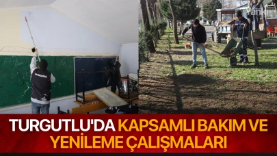 Turgutlu'da Kapsamlı Bakım ve Yenileme Çalışmaları