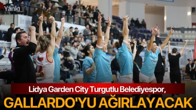 Lidya Garden City Turgutlu Belediyespor, Gallardo'yu Ağırlayacak