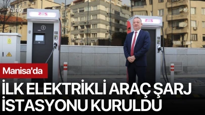 Manisa'da ilk elektrikli araç şarj istasyonu kuruldu