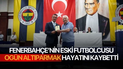 Fenerbahçe’nin eski futbolcusu Ogün Altıparmak hayatını kaybetti