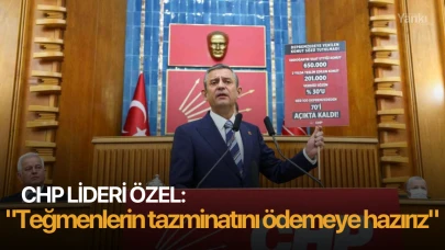 CHP Lideri Özel: "Teğmenlerin tazminatını ödemeye hazırız"