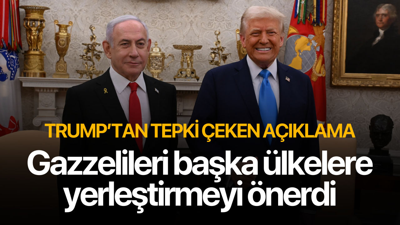 Trump'tan tepki çeken Gazze açıklaması