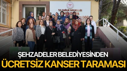 Şehzadeler Belediyesinden ücretsiz kanser taraması