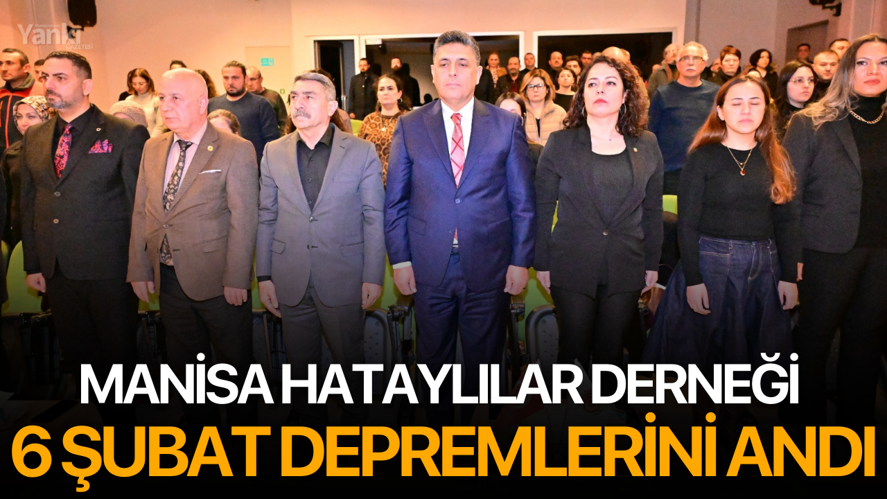 Manisa Hataylılar Derneği 6 Şubat Depremlerini Andı