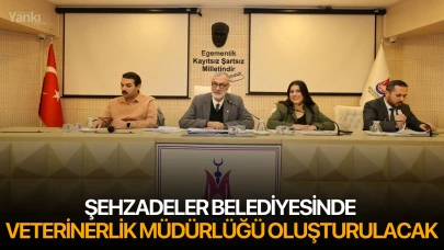 Şehzadeler Belediyesinde Veterinerlik Müdürlüğü oluşturulacak