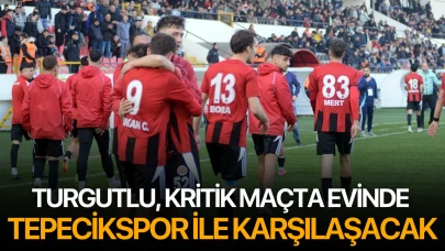 Turgutlu, kritik maçta evinde Tepecikspor ile karşılaşacak