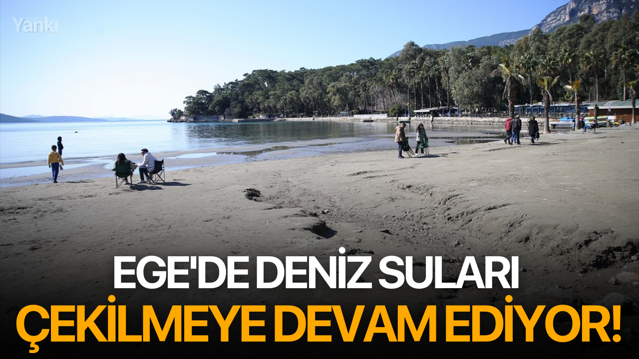 Ege'de deniz suları çekilmeye devam ediyor!