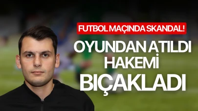 Oyundan atılan futbolcu hakemi bıçakladı