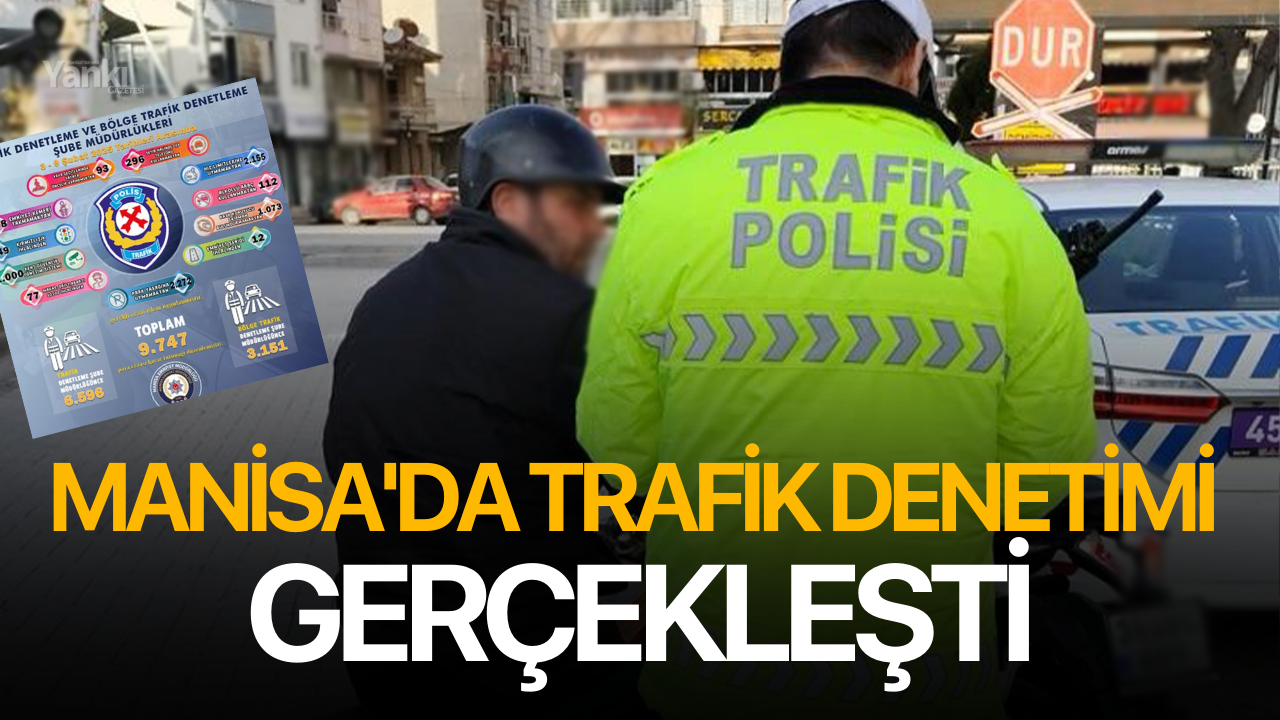 Manisa'da trafik denetimi gerçekleşti