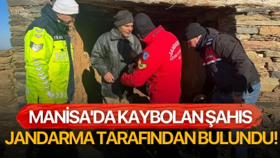 Manisa'da kaybolan şahıs jandarma tarafından bulundu!