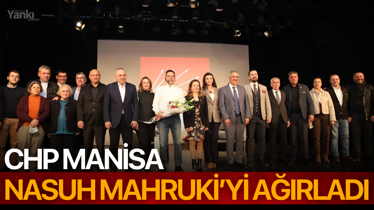 CHP Manisa Nasuh Mahruki’yi ağırladı