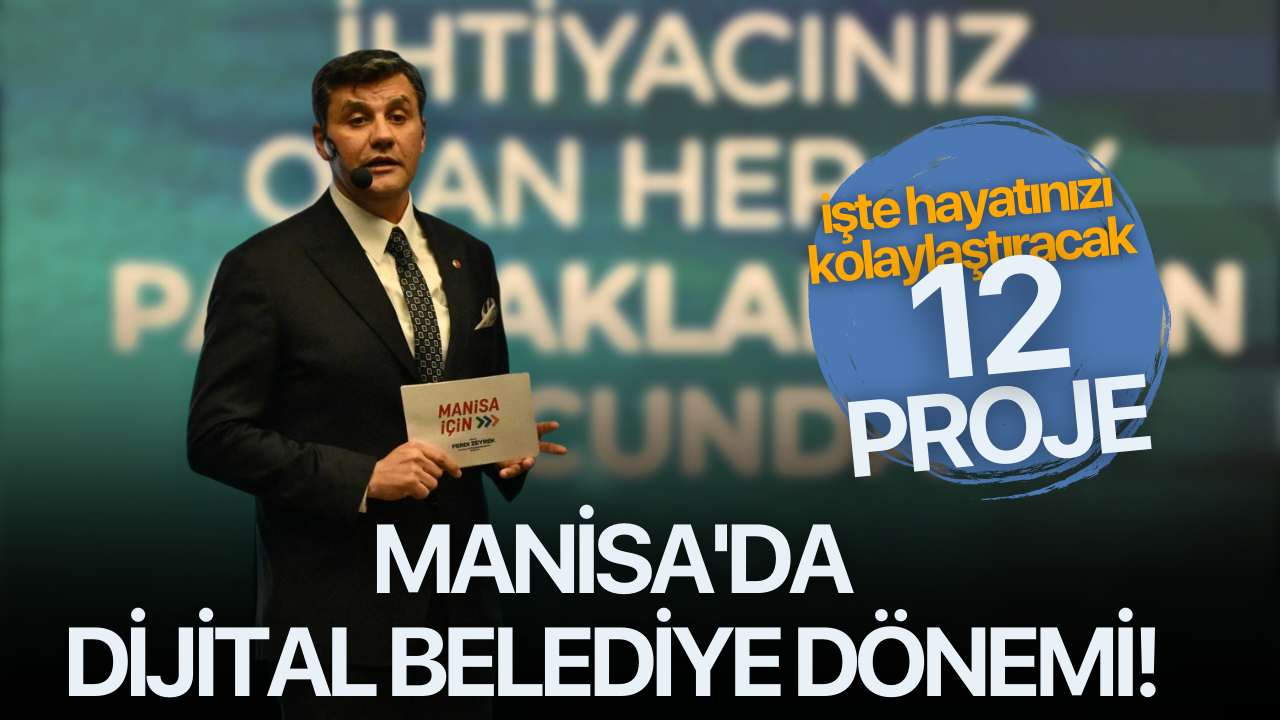 Manisa'da dijital belediye dönemi! 12 proje tanıtıldı! İşte detaylar