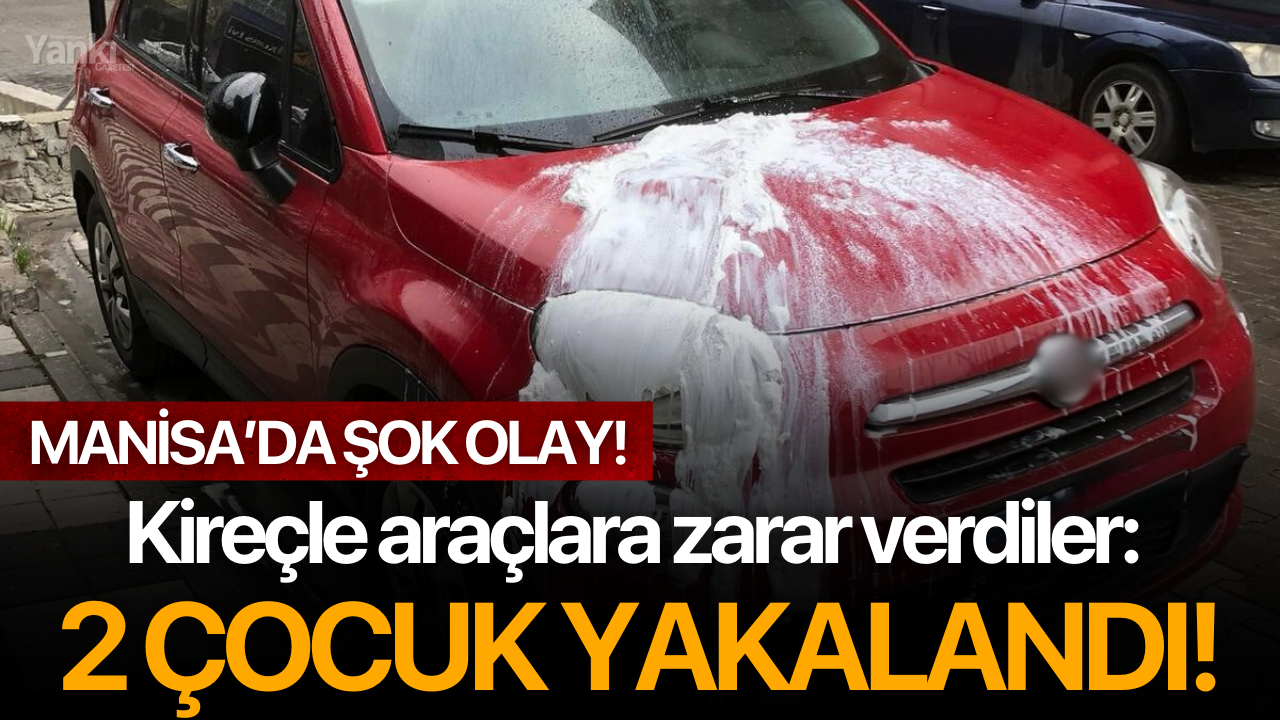 Kireçle araçlara zarar verdiler: 2 çocuk yakalandı!