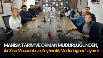 Manisa Tarım ve Orman Müdürlüğünden, iki 'Zirai Mücadele ve Zeytincilik Müdürlüğüne' ziyaret