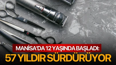 Manisa'da 12 yaşında başladı: 57 yıldır sürdürüyor