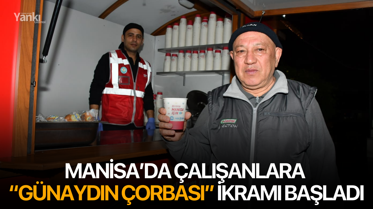 Çalışanlara “Günaydın Çorbası” İkramı Başladı