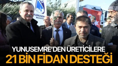 Yunusemre’den üreticilere 21 bin fidan desteği