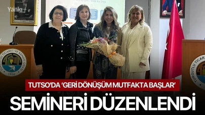 TUTSO'da ‘Geri Dönüşüm Mutfakta Başlar’ Semineri Düzenlendi