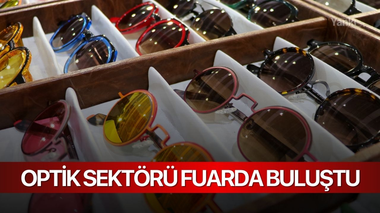 Optik sektörü fuarda buluştu