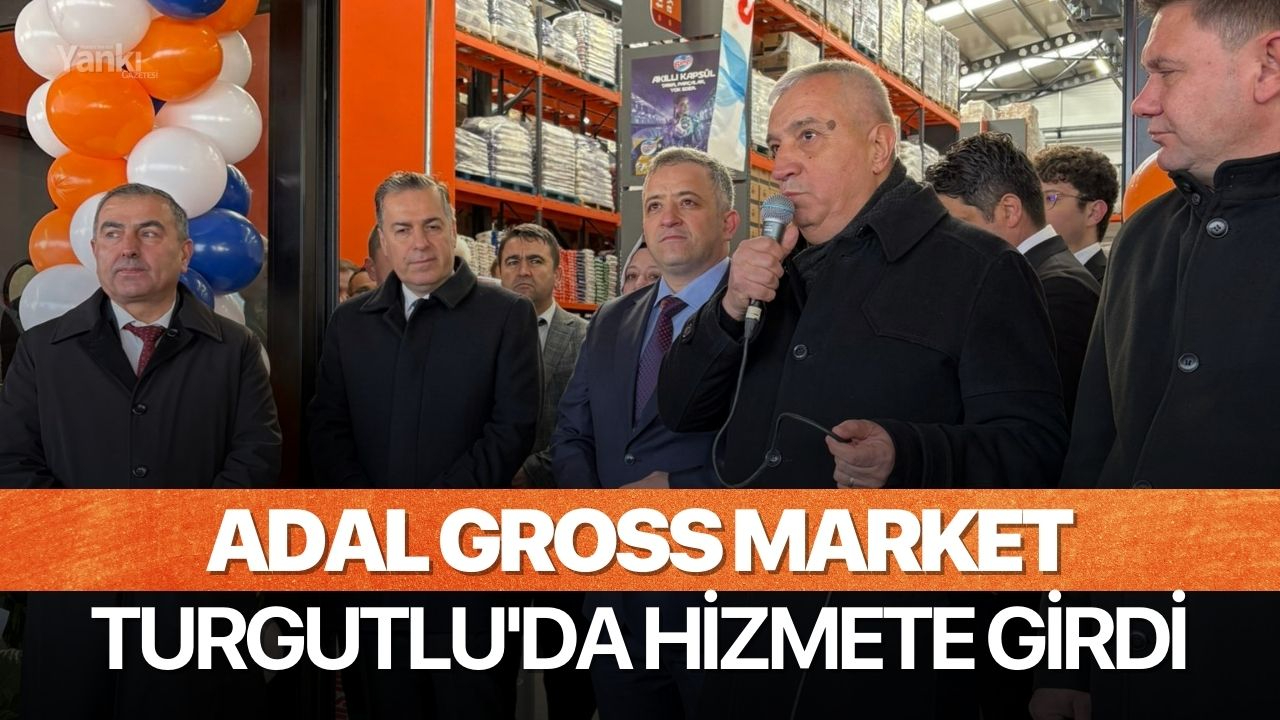 Adal Gross Market Turgutlu'da hizmete girdi