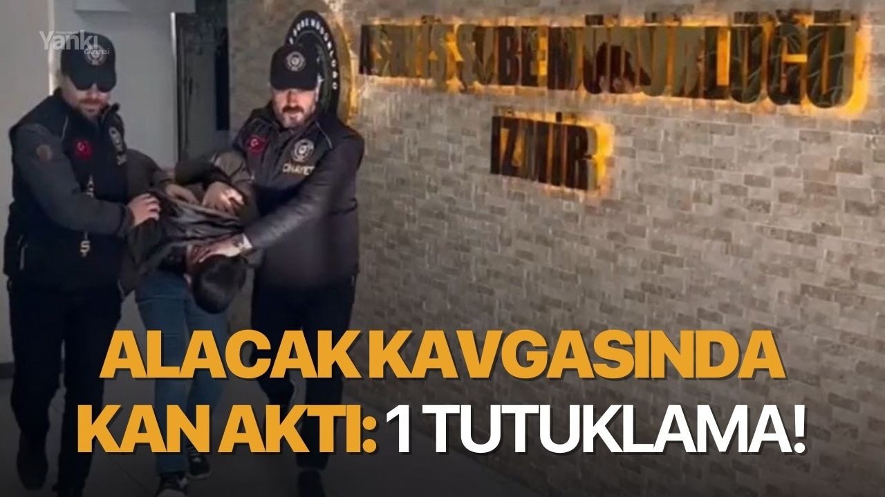 Alacak kavgasında kan aktı: 1 tutuklama!