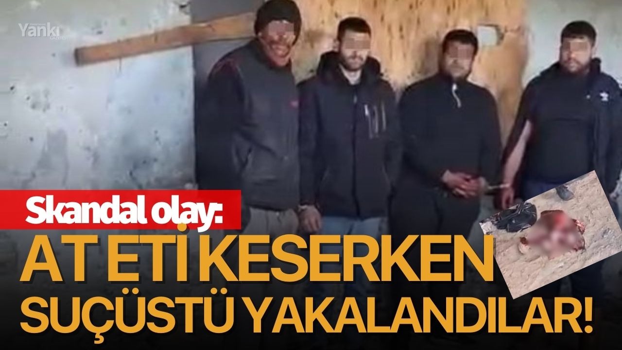 Skandal olay: At eti keserken suçüstü yakalandılar!