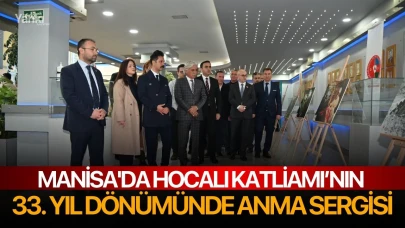 Manisa'da Hocalı Katliamı’nın 33. Yıl Dönümünde Anma Sergisi