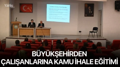 Büyükşehirden Çalışanlarına Kamu İhale Eğitimi