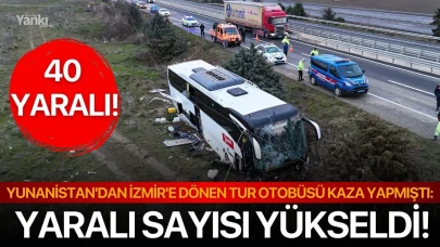 Yunanistan'dan İzmir'e dönen tur otobüsü kaza yapmıştı: Yaralı sayısı yükseldi!