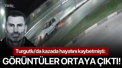 Turgutlu'da kazada hayatını kaybetmişti: Görüntüler ortaya çıktı!