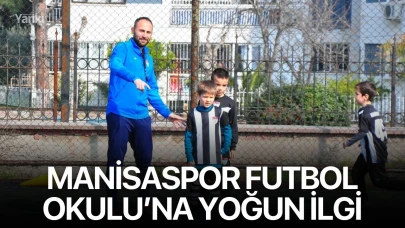 Manisaspor Futbol Okulu’na yoğun ilgi