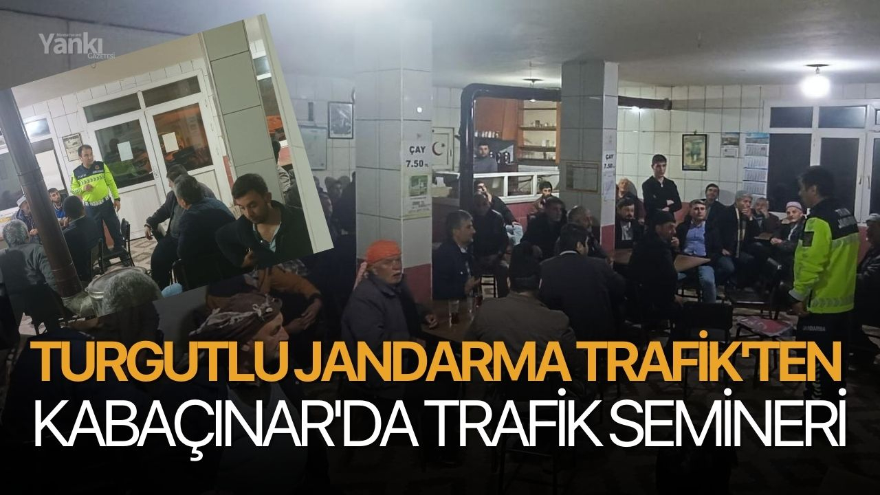 Turgutlu Jandarma Trafik'ten Kabaçınar'da Trafik Semineri