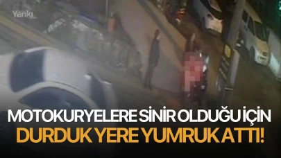 Motokuryelere sinir olduğu için durduk yere yumruk attı!