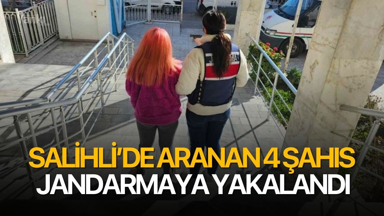 Salihli’de aranan 4 şahıs jandarmaya yakalandı