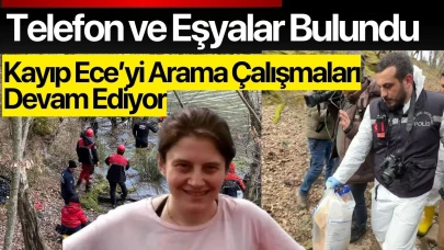 Ece Gürel'i arama çalışmaları devam ediyor