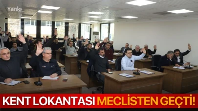 Kent Lokantası Meclisten Geçti!