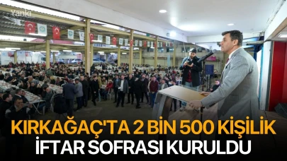 Kırkağaç'ta 2 bin 500 kişilik iftar sofrası kuruldu