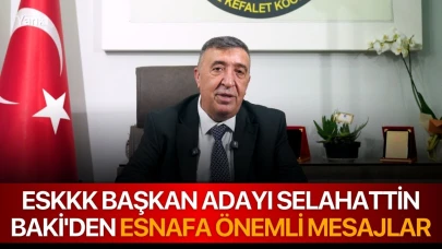 ESKKK Başkan Adayı Selahattin Baki'den Esnafa Önemli Mesajlar