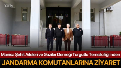 Manisa Şehit Aileleri ve Gaziler Derneği Turgutlu Temsilciliği’nden Jandarma Komutanlarına Ziyaret