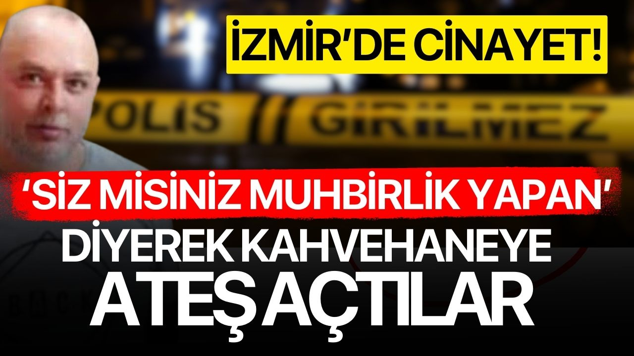 İzmir'de 'muhbir' cinayeti